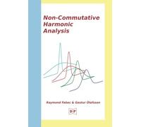 Non-Commutative Harmonic Analysis
