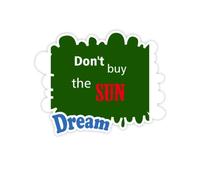 Non Comprare Il Sole Adesivi Citazione Sogno Decalcomanie in Vinile