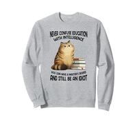 Non confondere mai l'educazione con Il Gatto dell'intelligenza Felpa