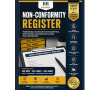Non-Conformity Register: Professional Record Book for Identifying, Investigating, Managing and Closing Non-Conformities | Root Cause Analysis, ... ISO 9001, ISO 14001 & ISO 45001 Compliance