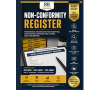 Non-Conformity Register: Professional Record Book for Identifying, Investigating, Managing and Closing Non-Conformities | Root Cause Analysis, ... ISO 9001, ISO 14001 & ISO 45001 Compliance