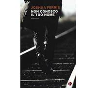Non conosco il tuo nome