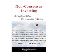 Rupal J. Bhansali Non-Consensus Investing (Copertina rigida)