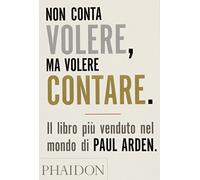 Non conta volere, ma volere contare. Ediz. illustrata