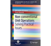 Non-conventional Unit Operations: Solving Practical Issues