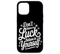 Non Credere Nella Fortuna, Credi In Te Stesso Custodia per iPhone 12/12 Pro