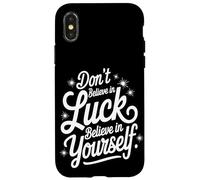 Non Credere Nella Fortuna, Credi In Te Stesso Custodia per iPhone X/XS