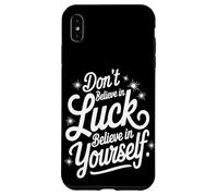 Non Credere Nella Fortuna, Credi In Te Stesso Custodia per iPhone XS Max