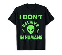 Non credo negli esseri umani, alieni divertenti, UAP, UFO, astronave Maglietta