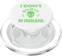 Non credo negli esseri umani, alieni divertenti, UAP, UFO, astronave PopSockets PopGrip per MagSafe