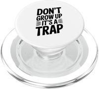 Non crescere è un umorismo spiritoso trappola PopSockets PopGrip per MagSafe