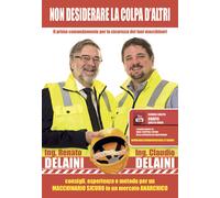 Libri Delaini C. - Non desiderare la colpa d'altri. Il primo comandamento per la