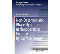 Non-Deterministic Phase Dynamics in Nanoparticles Enabled by Surface Energy