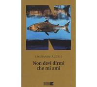 Non devi dirmi che mi ami - Alexie Sherman