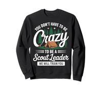 Non Devi Essere Pazzo Divertente SPL Scout Amanti dello Scouting Felpa