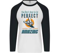 Non Devi Essere Perfetto Per Essere Straordinario Uomo L/S Maglietta Da Baseball