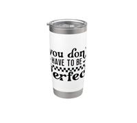 Non devi essere perfetto positivo e ti amo. Bicchiere termico in acciaio inox doppia parete