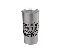 Non devi essere perfetto positivo e ti amo. Bicchiere termico in acciaio inox doppia parete