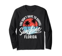 Non Devi spalare Il Sole in Florida Summer Vacation Maglia a Manica