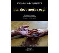 Non devo morire oggi