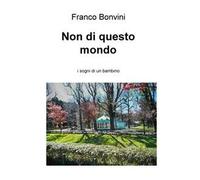 Non di questo mondo. I sogni di un bambino