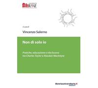 Non di solo io. Pratiche, educazione e vita buona tra Charles Taylor e Alasdair MacIntyre