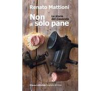 Non di solo pane. Le storie del ciauscolo