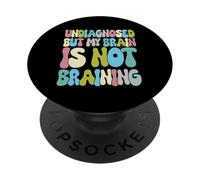 Non diagnosticato ma il mio cervello non sta cervello PopSockets PopGrip Adesivo