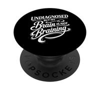 Non diagnosticato ma il mio cervello non sta cervello PopSockets PopGrip Adesivo