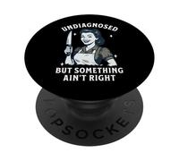 Non diagnosticato ma qualcosa non è giusto Donne Dark Humor Meme PopSockets PopGrip Adesivo