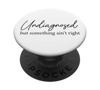 Non diagnosticato ma qualcosa va frase PopSockets PopGrip Adesivo