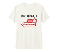 Non Dimenticare di Mettere Mi Piace e iscriverti a Video Content Creator Maglietta Premium