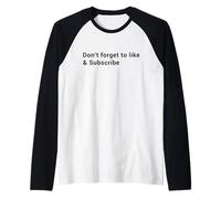 Non Dimenticare di Mettere Mi Piace e iscriverti - Content Creator Maglia con Maniche Raglan
