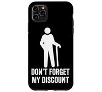 Non dimenticare il mio sconto - divertente vecchia gente scherzo bavaglio idea Custodia per iPhone 11 Pro Max