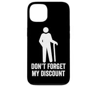 Non dimenticare il mio sconto - divertente vecchia gente scherzo bavaglio idea Custodia per iPhone 13