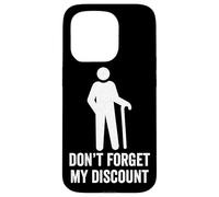 Non dimenticare il mio sconto - divertente vecchia gente scherzo bavaglio idea Custodia per iPhone 15 Pro