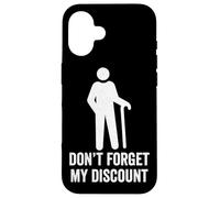 Non dimenticare il mio sconto - divertente vecchia gente scherzo bavaglio idea Custodia per iPhone 16