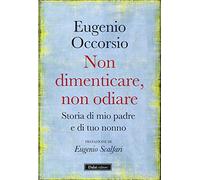 Non Dimenticare,Non Odiare