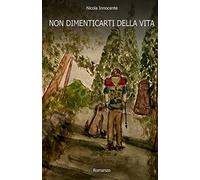 Non dimenticarti della vita