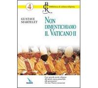 Non dimentichiamo il Vaticano II