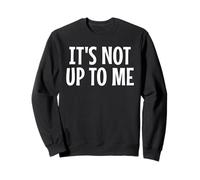 Non dipende da Me Felpa