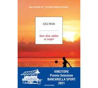 Non dire addio ai sogni