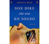 Non dire che era un sogno