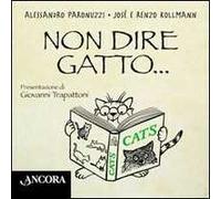 Non dire gatto...