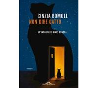 Non dire gatto. Un'indagine di Nives Bonora
