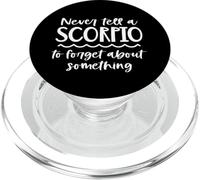 Non dire mai a uno Scorpione di dimenticare qualcosa di zodiaco PopSockets PopGrip per MagSafe