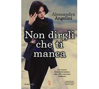 Non dirgli che ti manca: 1