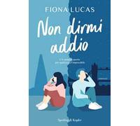 Non dirmi addio
