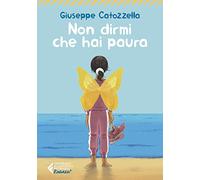 Non dirmi che hai paura - Ediz. Ragazzi