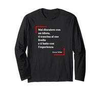 Non discutere mai con un idiota … Oscar Wilde | aforismi Maglia a Manica